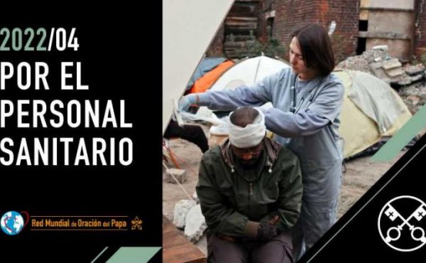 En abril, el Papa reza por el personal sanitario y pide un sistema de salud de calidad