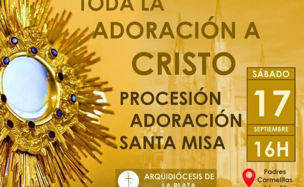 Toda la adoración a Cristo. Procesión, adoración y Santa Misa