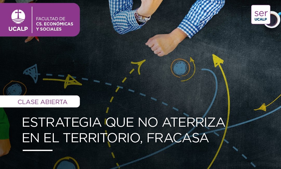 Se llevó a cabo la clase abierta “Estrategia que no aterriza en el territorio fracasa”