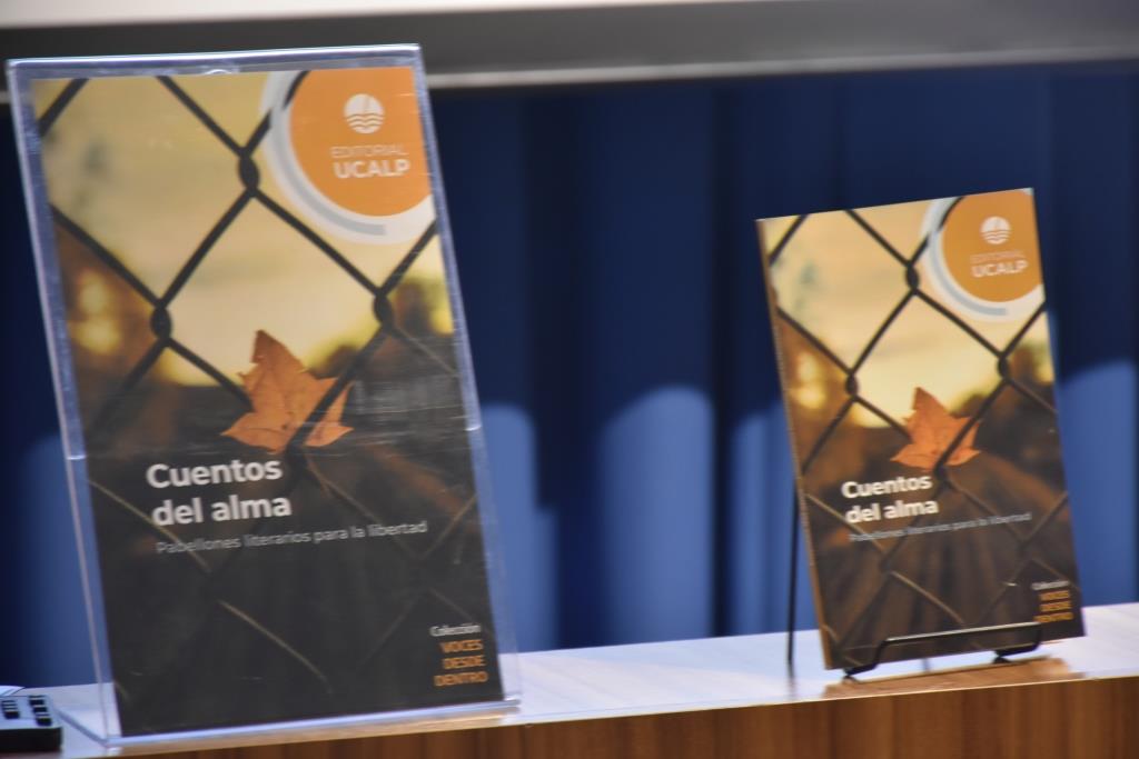 Presentaron en la UCALP el libro Cuentos del alma, con relatos y testimonios de personas privadas de la libertad