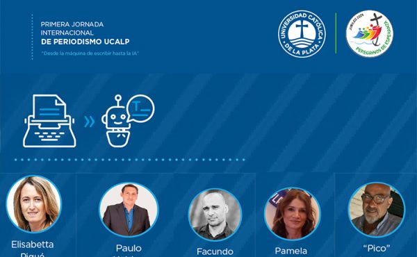 Unos 20 periodistas expondrán en la UCALP y abrirán el debate sobre los cambios en la profesión y en las formas de informarse